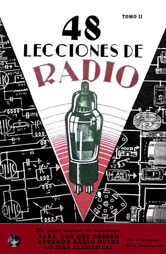 48 Lecciones de Radio: Tomo 2 1 Edición José Susmanscky PDF