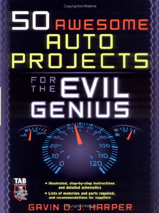 50 Awesome Auto Projects for the Evil Genius 1 Edición Gavin O. J. Harper PDF