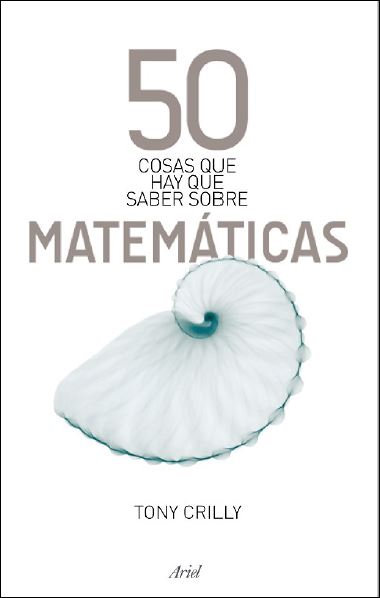 50 Cosas Que Hay Que Saber Sobre Matemáticas 1 Edición Crilly Tony PDF