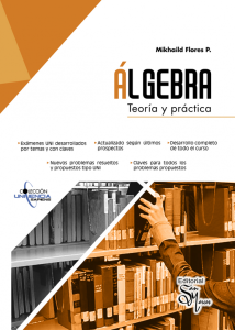 Algebra-Teoria-y-Practica-Mikhaild-Flores-1ra-Edicion