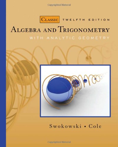 Algebra and Trigonometry with Analytic Geometry 12 Edición Earl Swokowski PDF