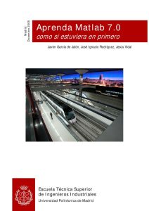 Aprenda Matlab 7.0 Como Si Estuviera en Primero 1 Edición Javier García - PDF | Solucionario