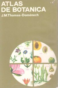Atlas de Botánica 7 Edición J. M. Thomas-Doménech - PDF | Solucionario
