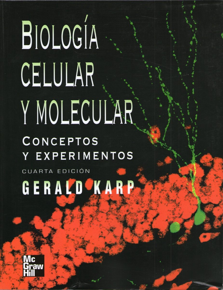 Biología Celular y Molecular: Conceptos y Experimentos 4 Edición Gerald Karp PDF