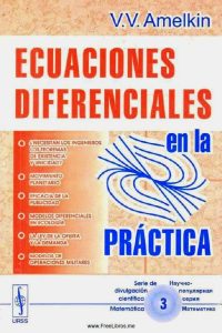 Ecuaciones Diferenciales en la Práctica 1 Edición V.V. Amelkin - PDF | Solucionario