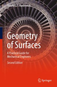 Geometry of Surfaces: A Practical Guide for Mechanical Engineers 2 Edición Stephen P. Radzevich - PDF | Solucionario