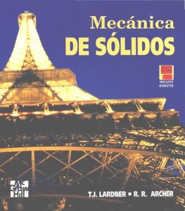 Mecánica de Solidos 1 Edición Thomas J. Lardner - PDF | Solucionario