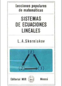 Sistemas de Ecuaciones Lineales 1 Edición L. A. Skorniakov - PDF | Solucionario