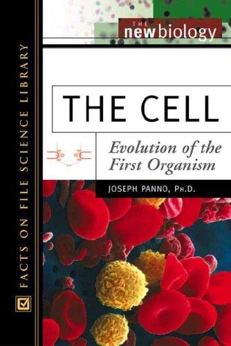 The Cell: Evolution of the First Organism 1 Edición Joseph Ph.D. Panno PDF