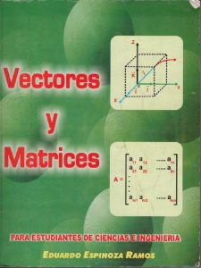 Vectores y Matrices 2 Edición Eduardo Espinoza Ramos - PDF | Solucionario