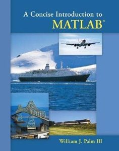A Concise Introduction to MATLAB 1 Edición William J. Palm - PDF | Solucionario