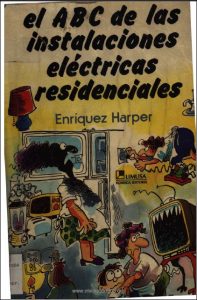 ABC de las Instalaciones Eléctricas Residenciales 1 Edición Gilberto Enríquez Harper - PDF | Solucionario