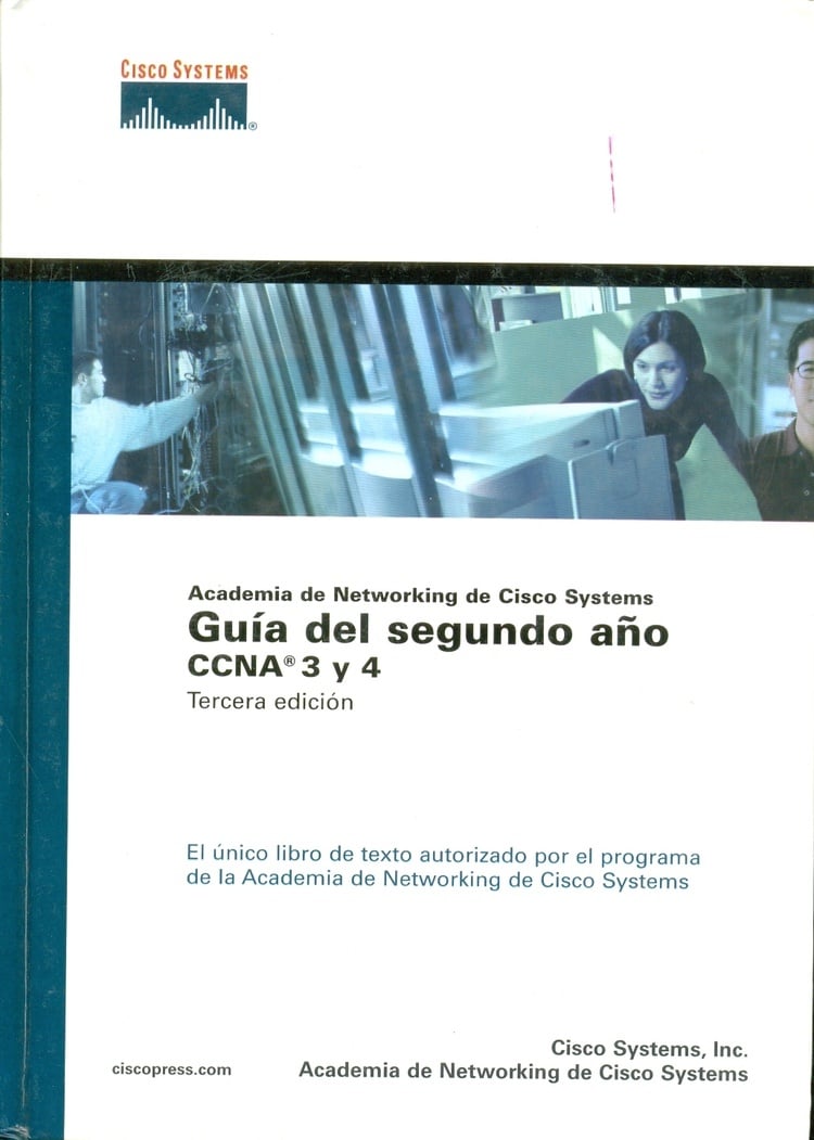 Academia de Networking de Cisco Systems: Guía del segundo año CCNA 3 y 4 3 Edición Cisco Systems PDF