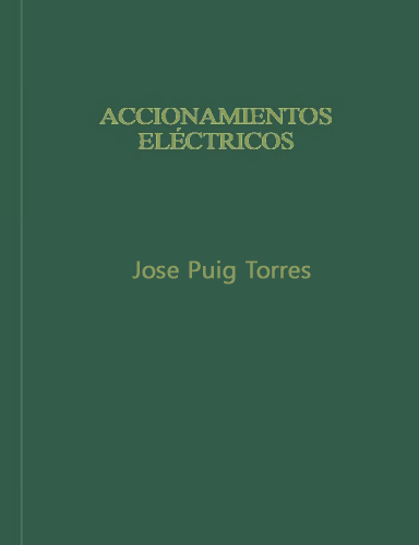 Accionamientos Eléctricos 1 Edición José Puig Torres PDF