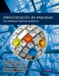 Administración de Empresas: Un Enfoque Teórico-Práctico 1 Edición J Moyano fuentes - PDF | Solucionario