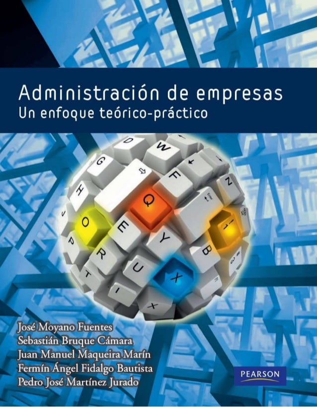 Administración de Empresas: Un Enfoque Teórico-Práctico 1 Edición J Moyano fuentes PDF
