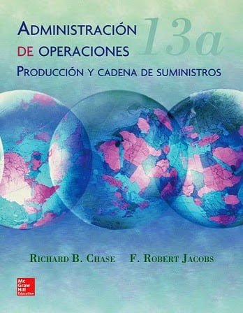 Administración de Operaciones 13 Edición Richard Chase PDF