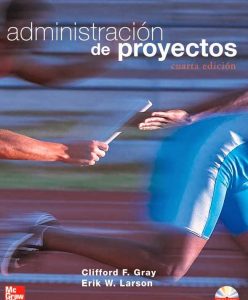 Administración de Proyectos 4 Edición Clifford Gray - PDF | Solucionario