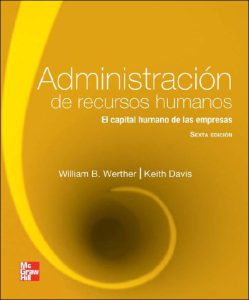 Administración de Recursos Humanos 6 Edición William B. Werther - PDF | Solucionario