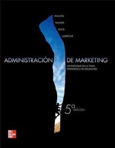 Administración del Marketing 5 Edición John Mullins - PDF | Solucionario