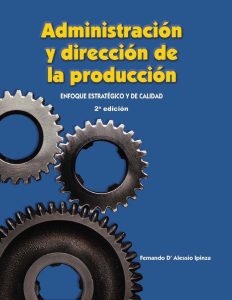 Administración y Dirección de la Producción 2 Edición Fernando DAlessio Ipinza - PDF | Solucionario