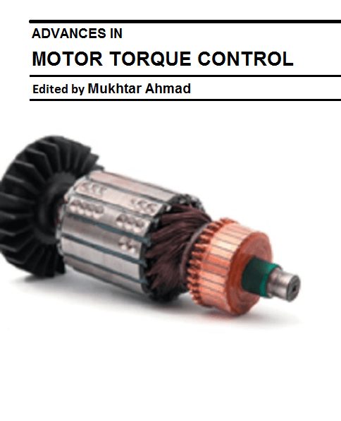 Advances in Motor Torque Control 1 Edición Mukhtar Ahmad PDF