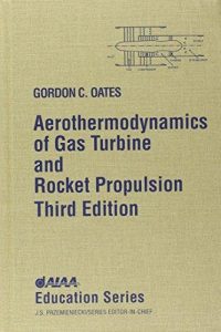 Aerothermodynamics of Gas Turbine and Rocket Propulsion 3 Edición Gordon C. Oates - PDF | Solucionario