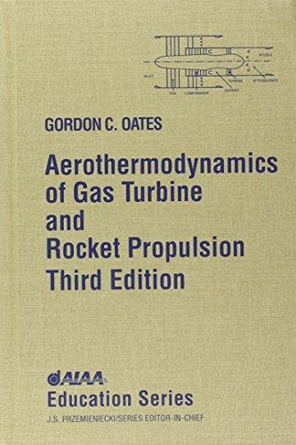 Aerothermodynamics of Gas Turbine and Rocket Propulsion 3 Edición Gordon C. Oates PDF
