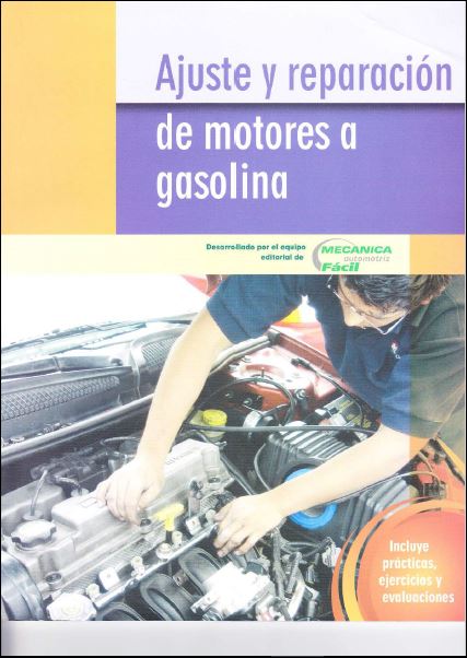 Ajuste y Reparación de Motores a Gasolina 1 Edición Mecánica Fácil Automotriz PDF