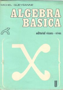 Álgebra Básica 1 Edición Michel QueySanne - PDF | Solucionario