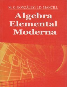 Álgebra Elemental Moderna 1 Edición M. O. Gonzales - PDF | Solucionario