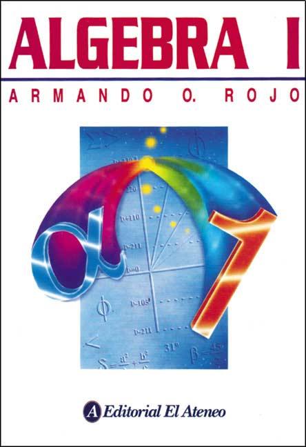 Álgebra I 1 Edición Armando Rojo PDF