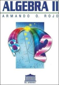Álgebra II 1 Edición Armando Rojo - PDF | Solucionario