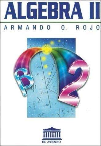 Álgebra II 1 Edición Armando Rojo PDF