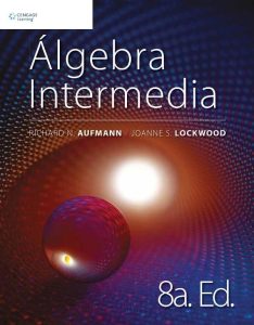 Álgebra Intermedia 8 Edición Richard N. Aufmann - PDF | Solucionario