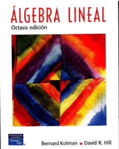 Álgebra Lineal 8 Edición Bernard Kolman - PDF | Solucionario