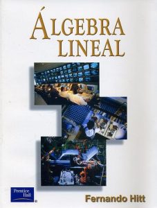 Álgebra Lineal 1 Edición Fernando Hitt Espinosa - PDF | Solucionario