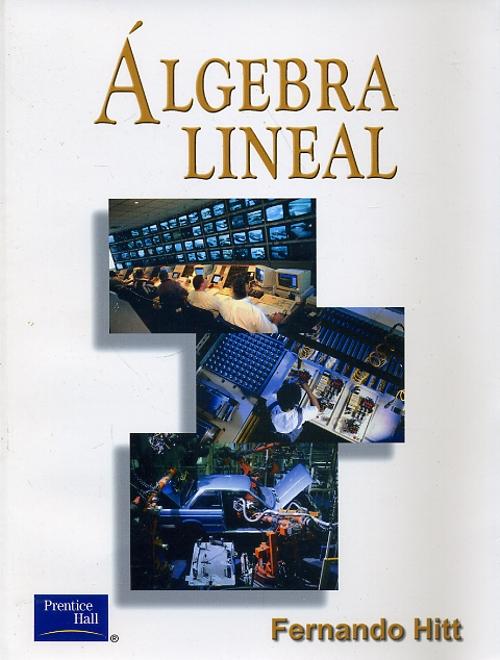Álgebra Lineal 1 Edición Fernando Hitt Espinosa PDF