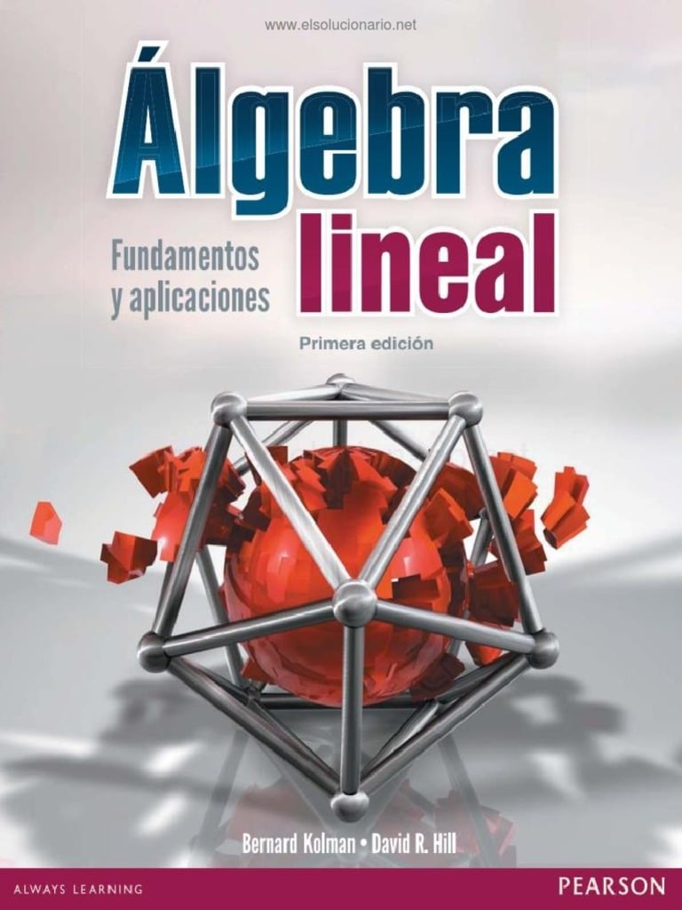 Algebra Lineal Fundamentos Y Aplicaciones 1 Edición Bernard Kolman ...