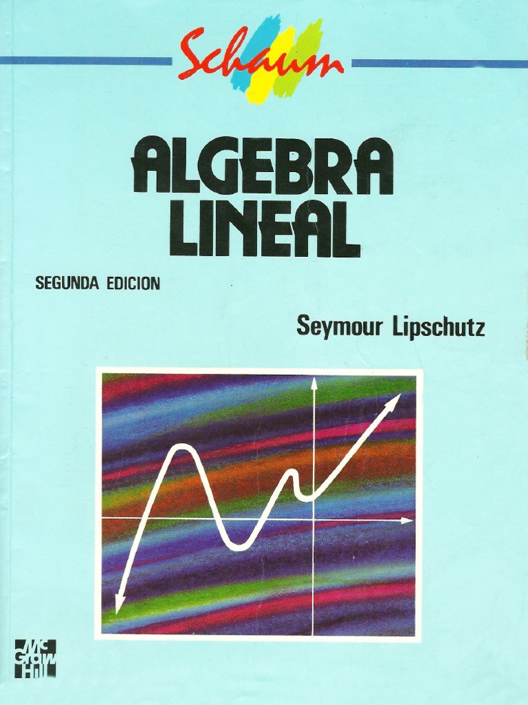 Álgebra Lineal (Schaum) 2 Edición Seymour Lipschutz PDF