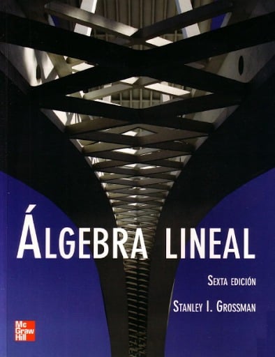 Algebra Lineal 6 Edición Stanley I. Grossman PDF