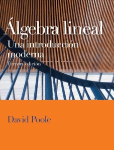 Álgebra Lineal: Una Introducción Moderna 3 Edición David Poole - PDF | Solucionario