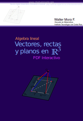 Álgebra Lineal: Vectores, Rectas y Planos en R3 1 Edición Walter Mora PDF