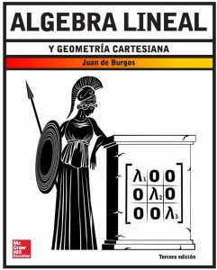 Álgebra Lineal y Geometría Cartesiana 3 Edición Juan de Burgos - PDF | Solucionario