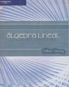 Algebra Lineal y sus Aplicaciones 4 Edición Gilbert Strang - PDF | Solucionario