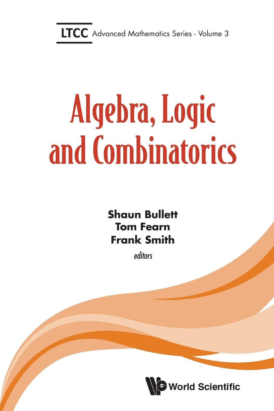 Algebra, Logic and Combinatorics 1 Edición Shaun Bullett PDF