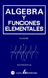 algebra-y-funciones-elementales-r-a-kalnin-3ra-edicion