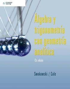 Álgebra y Trigonometría con Geometría Analítica 12 Edición Earl W. Swokowski - PDF | Solucionario