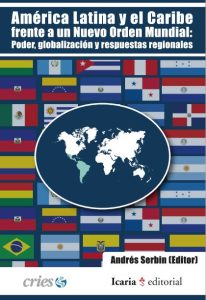 América Latina y el Caribe frente a un Nuevo Orden Mundial 1 Edición Andrés Serbin - PDF | Solucionario