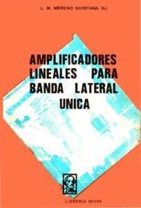 Amplificadores Lineales para Banda Lateral Única (BLU) 1 Edición Lucio Moreno Quintana - PDF | Solucionario